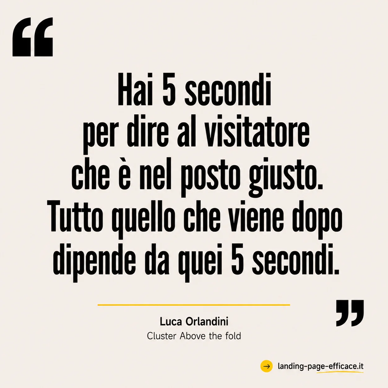 Citazione di Luca Orlandini sull'importanza dei 5 secondi dell'above the fold di una landing page